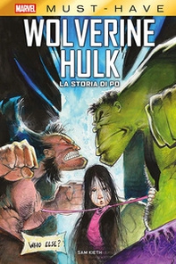 La storia di Po. Wolverine/Hulk - Librerie.coop