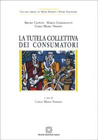 La tutela collettiva dei consumatori. Profili di diritto sostanziale e processuale - Librerie.coop La tutela collettiva dei consumatori. Profili di diritto sostanziale e processuale - Librerie.coop