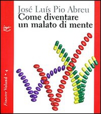 Come diventare un malato di mente - Librerie.coop