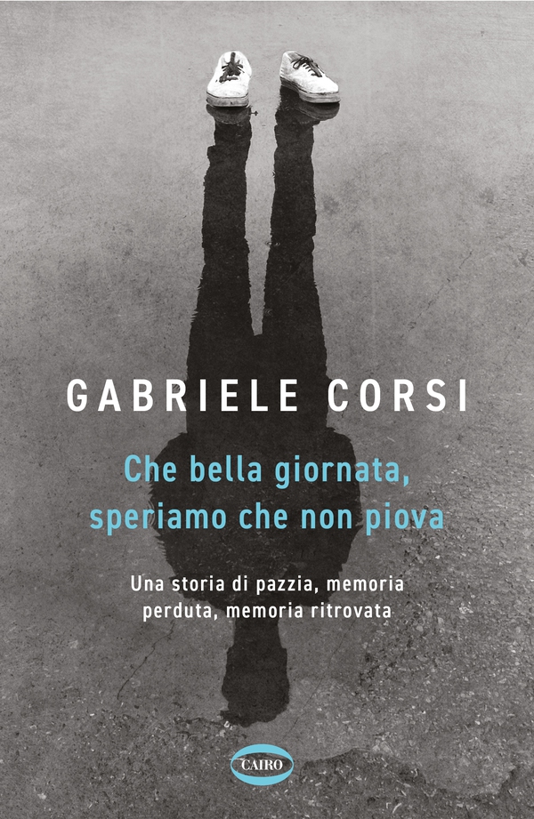 Che bella giornata. Speriamo che non piova - Librerie.coop Che bella giornata. Speriamo che non piova - Librerie.coop
