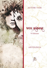 Vox animae. VI edizione - Librerie.coop