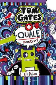 Tom Gates. Quale mostro? - Librerie.coop