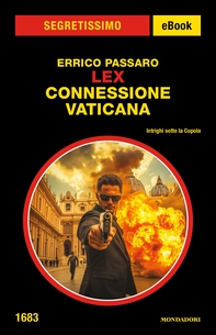 LEX. Connessione vaticana (Segretissimo) - Librerie.coop