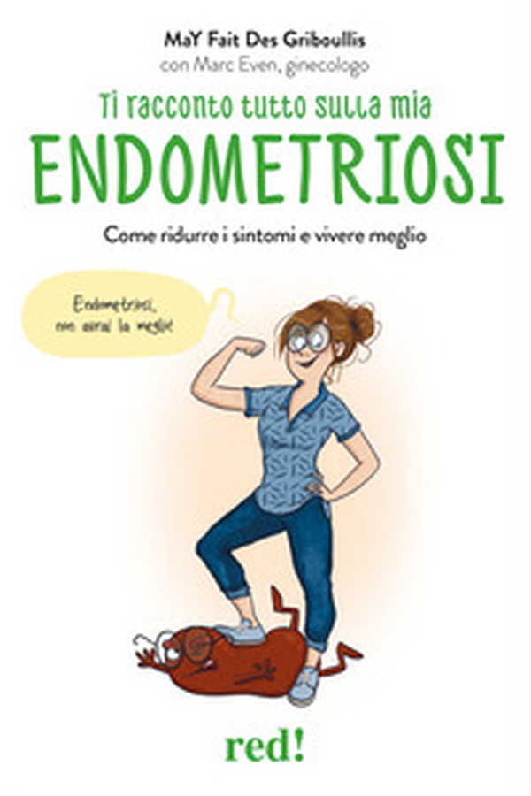 Ti racconto tutto sulla mia endometriosi. Come ridurre i sintomi e vivere meglio - Librerie.coop Ti racconto tutto sulla mia endometriosi. Come ridurre i sintomi e vivere meglio - Librerie.coop