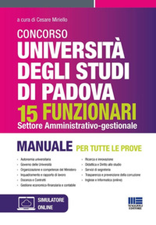 Concorso università degli studi di Padova 15 funzionari settore amministrativo-gestionale. Manuale per tutte le prove - Librerie.coop