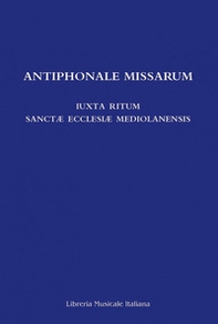 Antiphonale missarum - Librerie.coop Antiphonale missarum - Librerie.coop