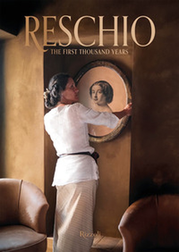 Reschio. The first thousand years - Librerie.coop Reschio. The first thousand years - Librerie.coop