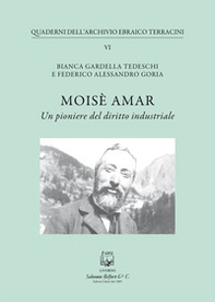 Moisè Amar. Un pioniere del diritto industriale - Librerie.coop