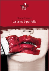 La fame è perfetta - Librerie.coop