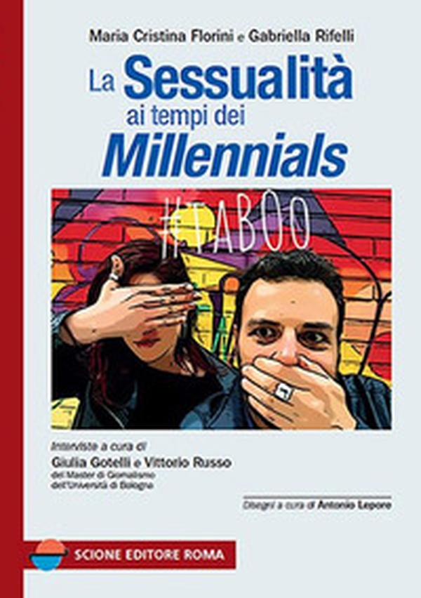 La sessualità ai tempi dei millennials - Librerie.coop La sessualità ai tempi dei millennials - Librerie.coop