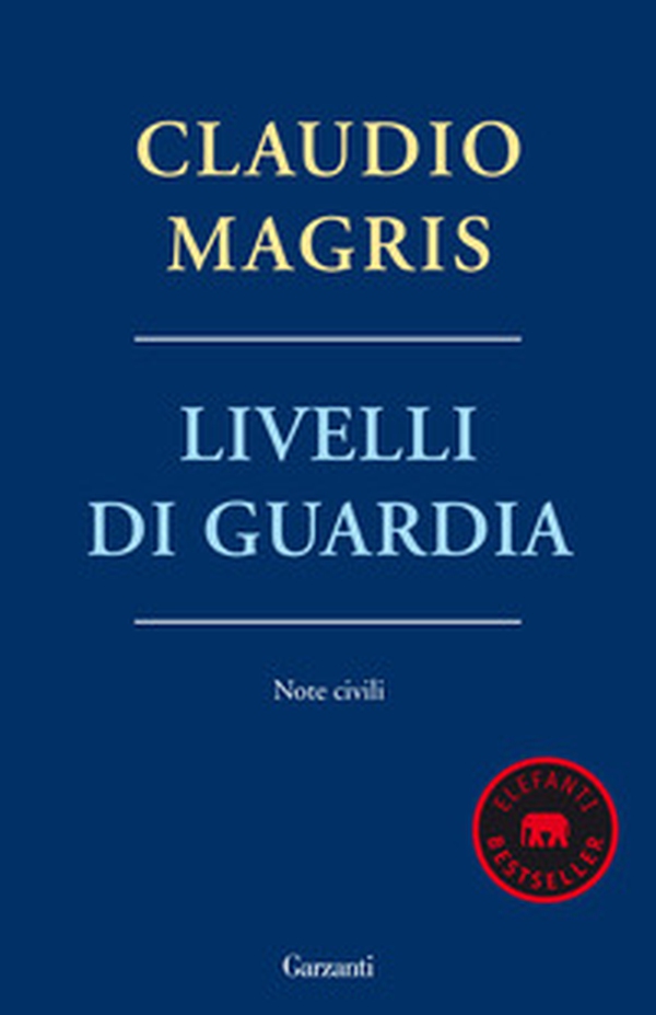 Livelli di guardia. Note civili - Librerie.coop Livelli di guardia. Note civili - Librerie.coop
