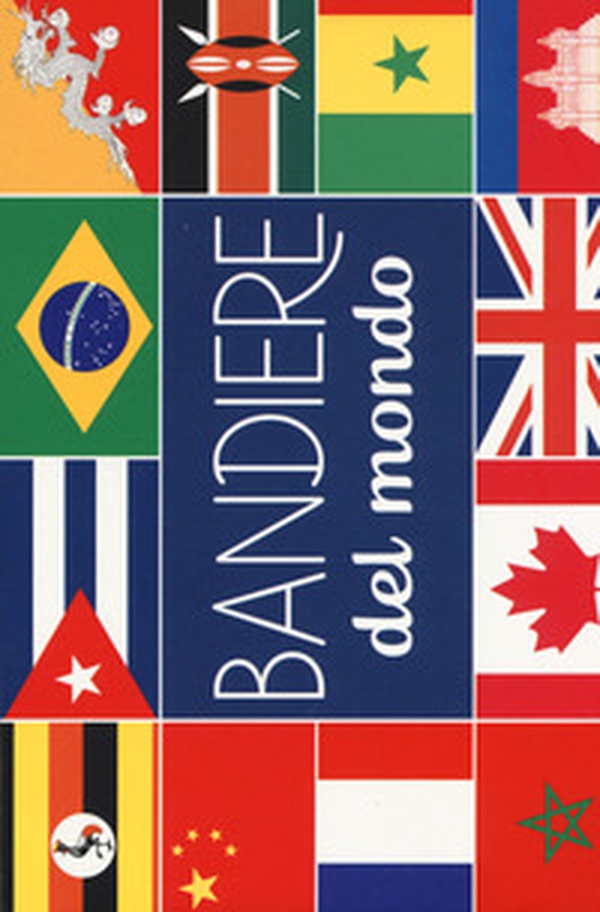 Bandiere del mondo - Librerie.coop Bandiere del mondo - Librerie.coop