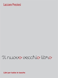 Il nuovo vecchio libro - Librerie.coop Il nuovo vecchio libro - Librerie.coop