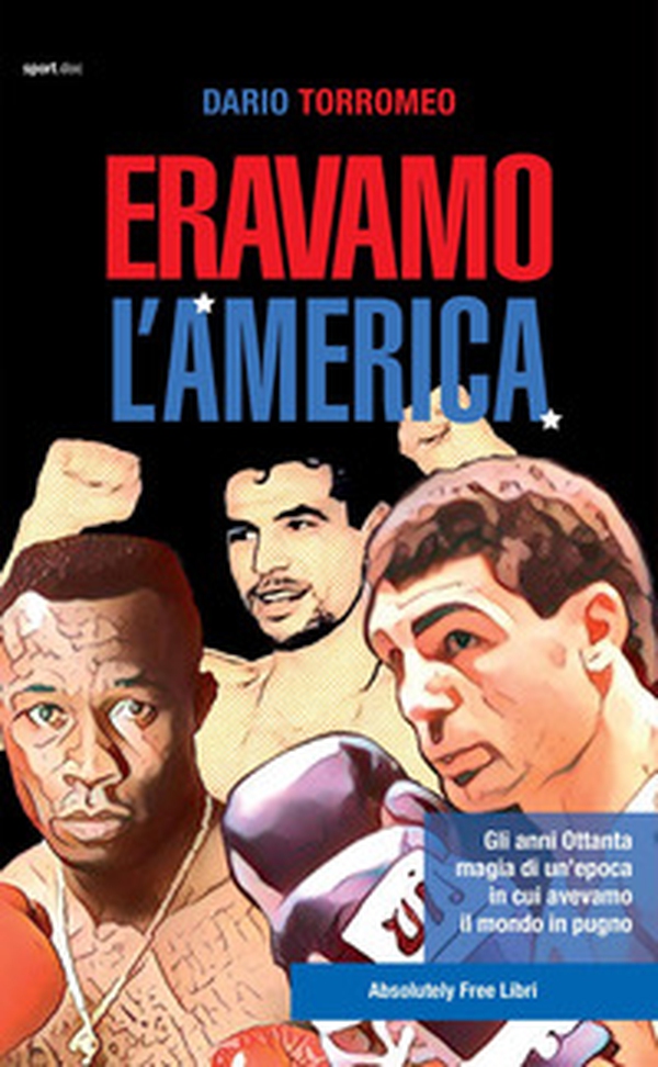 Eravamo l'America. Gli anni Ottanta, magia di un'epoca in cui avevamo il mondo in pugno - Librerie.coop Eravamo l'America. Gli anni Ottanta, magia di un'epoca in cui avevamo il mondo in pugno - Librerie.coop