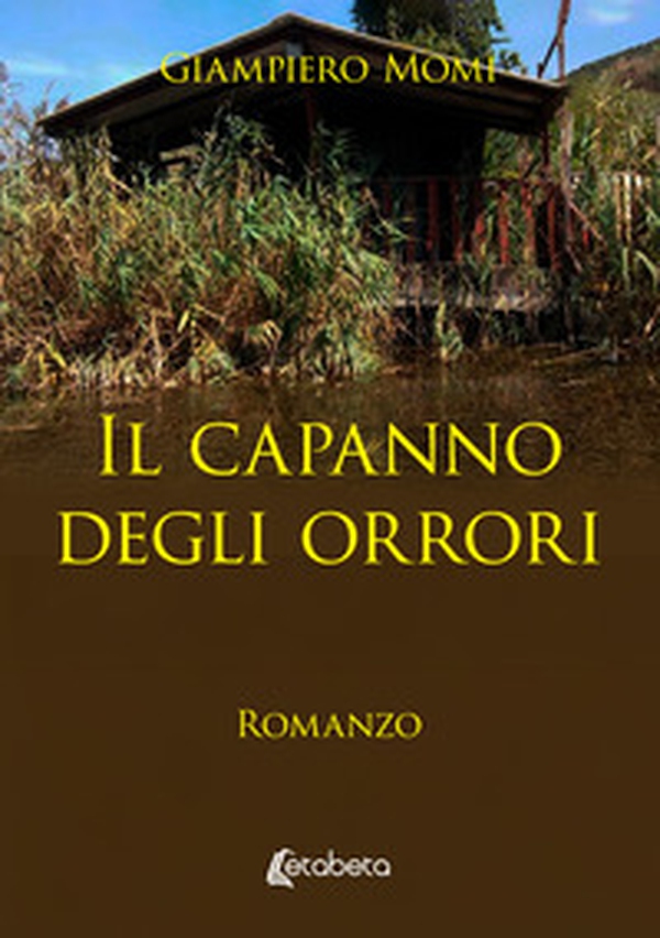 Il capanno degli orrori - Librerie.coop Il capanno degli orrori - Librerie.coop