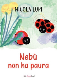 Nebù non ha paura - Librerie.coop