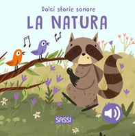 La natura. Dolci storie sonore - Librerie.coop La natura. Dolci storie sonore - Librerie.coop