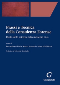 Prassi e tecnica della consulenza forense. Ruolo della scienza nella moderna C.T.U. - Librerie.coop Prassi e tecnica della consulenza forense. Ruolo della scienza nella moderna C.T.U. - Librerie.coop