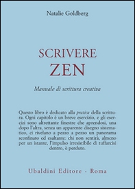 Scrivere zen. Manuale di scrittura creativa - Librerie.coop