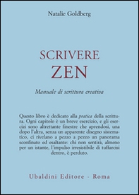 Scrivere zen. Manuale di scrittura creativa - Librerie.coop Scrivere zen. Manuale di scrittura creativa - Librerie.coop