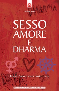 Sesso, amore e dharma - Librerie.coop