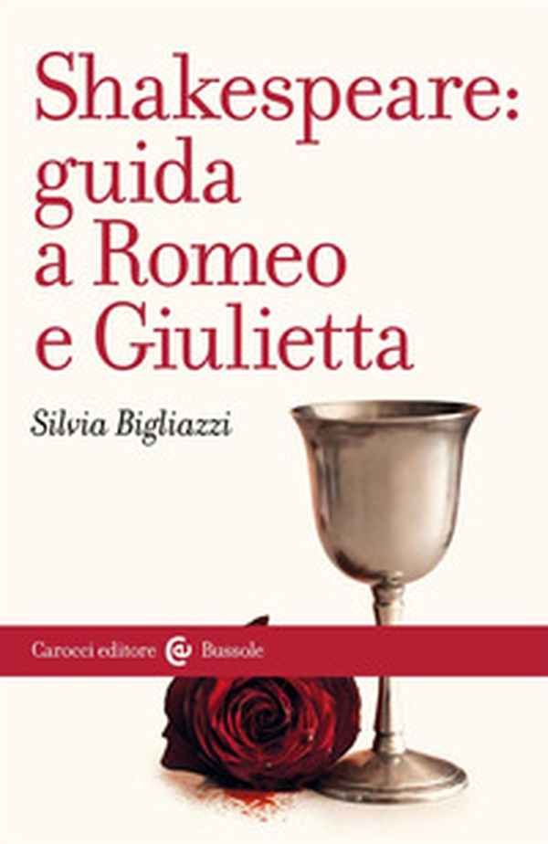 Shakespeare: guida a «Romeo e Giulietta» - Librerie.coop Shakespeare: guida a «Romeo e Giulietta» - Librerie.coop