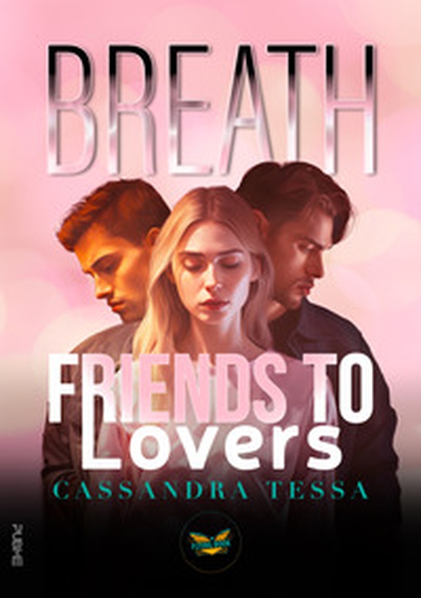 Breath. Friends to Lovers - Librerie.coop Breath. Friends to Lovers - Librerie.coop