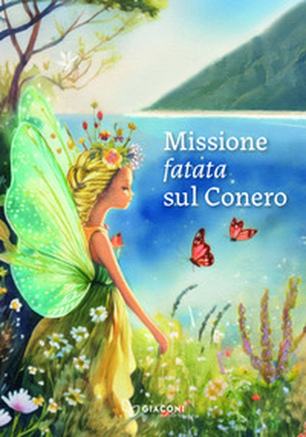 Missione fatata sul Conero - Librerie.coop Missione fatata sul Conero - Librerie.coop