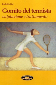 Gomito del tennista. Valutazione e trattamento - Librerie.coop