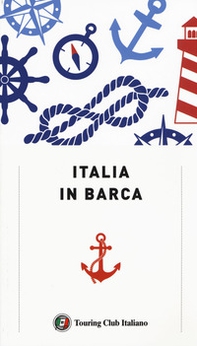 Italia in barca - Librerie.coop Italia in barca - Librerie.coop