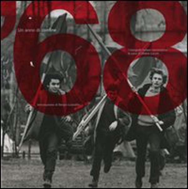 '68. Un anno di confine - Librerie.coop '68. Un anno di confine - Librerie.coop