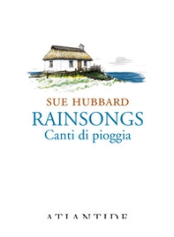 Rainsongs. Canti di pioggia - Librerie.coop