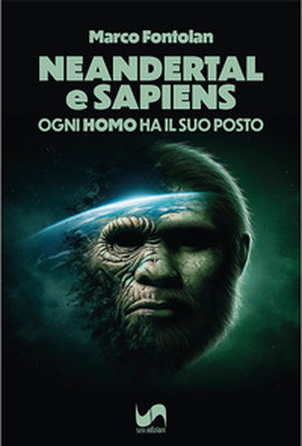 Neandertal e Sapiens. Ogni "homo" ha il suo posto - Librerie.coop