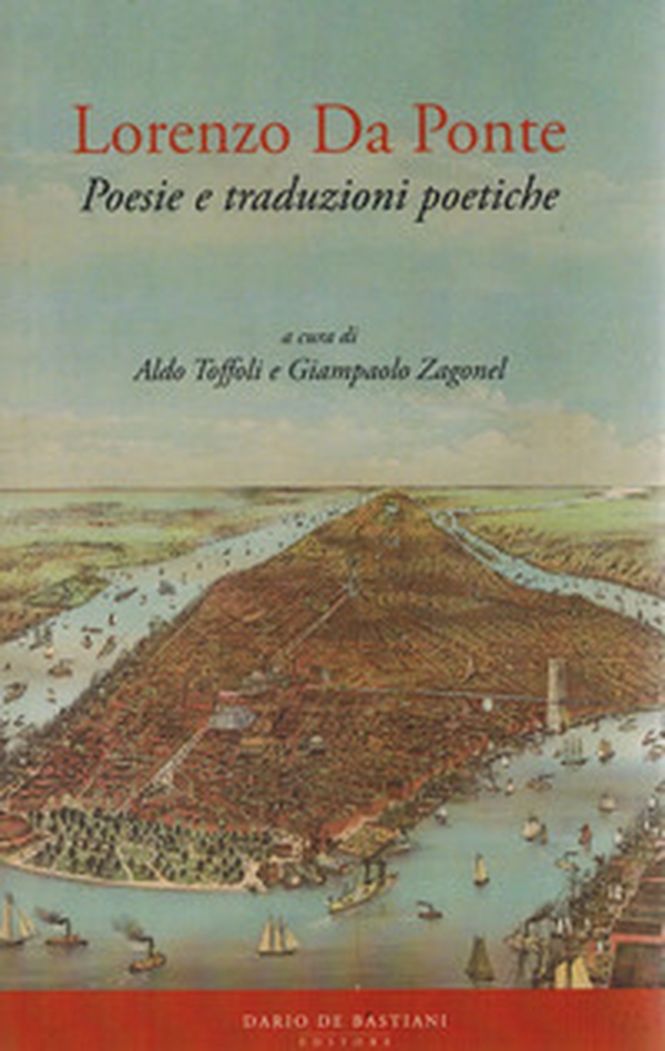 Lorenzo Da Ponte. Poesie e traduzioni poetiche - Librerie.coop Lorenzo Da Ponte. Poesie e traduzioni poetiche - Librerie.coop