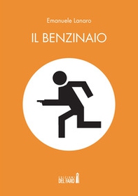 Il benzinaio - Librerie.coop