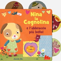 Nina la cagnolina e l'abbraccio più bello! Tira e trova - Librerie.coop
