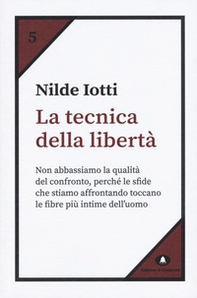 La tecnica della libertà - Librerie.coop La tecnica della libertà - Librerie.coop