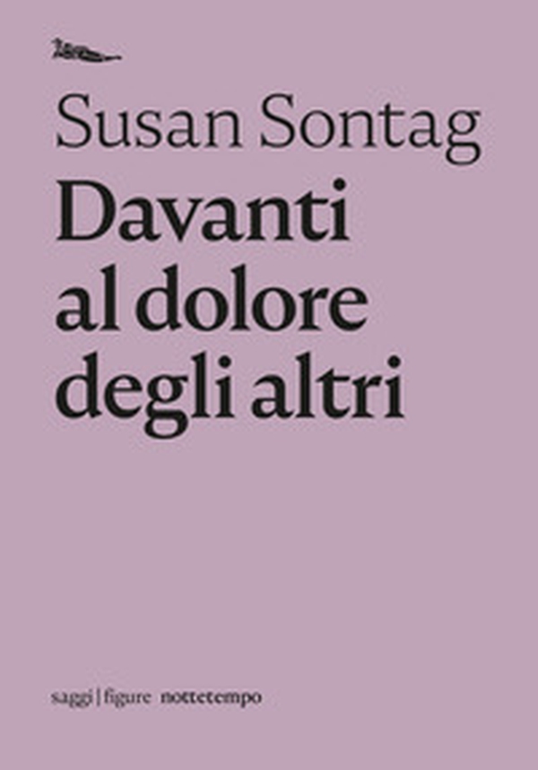 Davanti al dolore degli altri - Librerie.coop Davanti al dolore degli altri - Librerie.coop