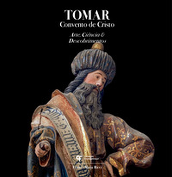 Tomar. Convento de Cristo - Librerie.coop Tomar. Convento de Cristo - Librerie.coop