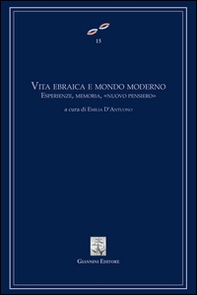 Vita ebraica e mondo moderno. Esperienze, memoria, «nuovo pensiero» - Librerie.coop