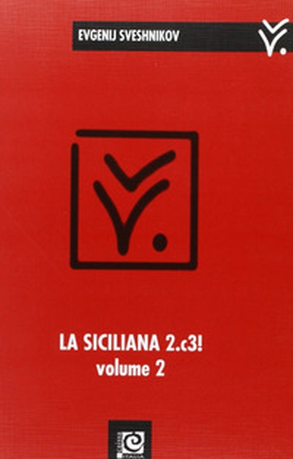 La siciliana 2.c3! - Librerie.coop La siciliana 2.c3! - Librerie.coop