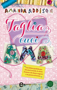 Taglia, cuci, ama - Librerie.coop Taglia, cuci, ama - Librerie.coop