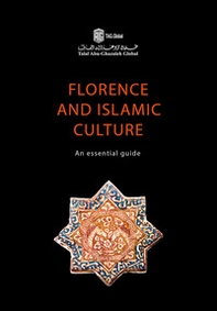 Florence and islamic culture. An essential guide - Librerie.coop Florence and islamic culture. An essential guide - Librerie.coop