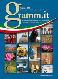 Gramm.it. Grammatica italiana per stranieri con esercizi e testi autentici - Librerie.coop