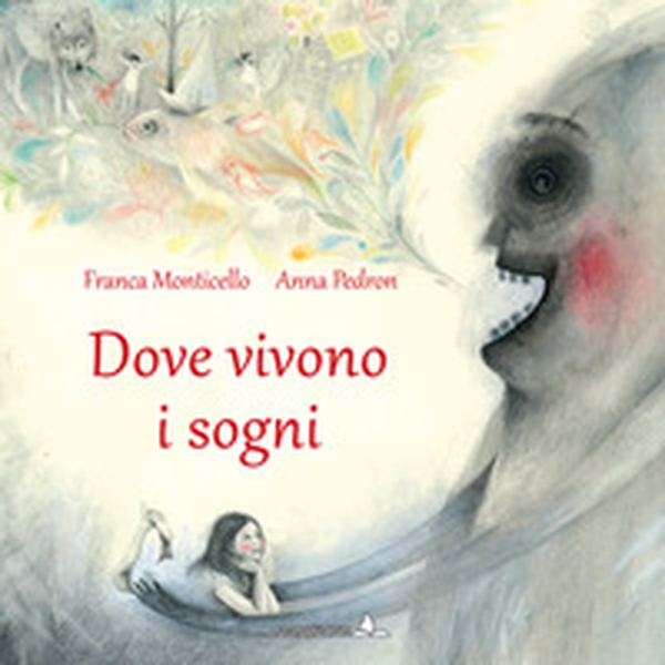 Dove vivono i sogni - Librerie.coop Dove vivono i sogni - Librerie.coop