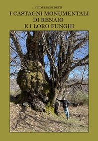 I castagni monumentali di Renaio e i loro funghi - Librerie.coop