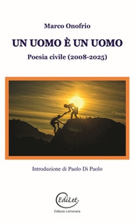 Un uomo è un Uomo. Poesia civile (2008-2025) - Librerie.coop Un uomo è un Uomo. Poesia civile (2008-2025) - Librerie.coop
