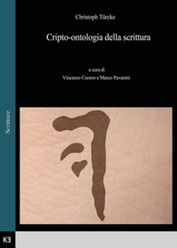 Cripto-ontologia della scrittura - Librerie.coop Cripto-ontologia della scrittura - Librerie.coop