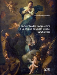 Il convento dei Cappuccini e la chiesa di Santa Croce a Chiavari - Librerie.coop