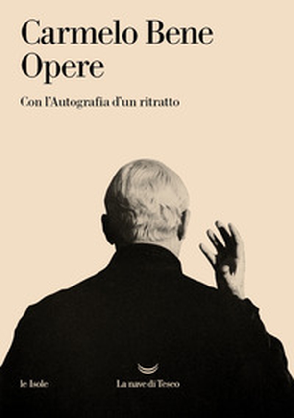 Opere. Con l'autografia d'un ritratto - Librerie.coop Opere. Con l'autografia d'un ritratto - Librerie.coop